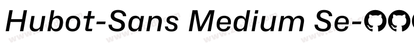 Hubot-Sans Medium Se字体转换